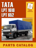 TATA LPT 1618 / LPT 652 (Тата ЛПТ 1618 / ЛПТ 652). Каталог деталей и сборочных единиц. Модели, оборудованные дизельными двигателями.