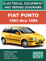 Fiat Punto (Фиат Пунто). Электрооборудование и электросхемы. Модели с 1993 по 1999 год, оборудованные бензиновыми двигателями