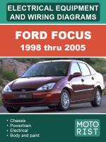 Ford Focus (Форд Фокус). Электрооборудование и электросхемы. Модели c 1998 по 2005 год, оборудованные бензиновыми и дизельными двигателями