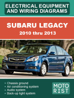 Subaru Legacy (Субару Легаси). Электрооборудование и электросхемы. Модели c 2010 по 2013 год, оборудованные бензиновыми двигателями