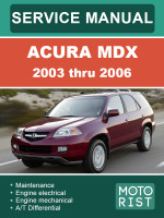 Acura MDX (Акура МДХ). Руководство по ремонту, инструкция по эксплуатации. Модели с 2003 по 2006 год, оборудованные бензиновыми двигателями