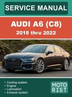 Audi A6 (Ауди A6). Руководство по ремонту, инструкция по эксплуатации. Модели с 2018 по 2022 год, оборудованные бензиновыми двигателями