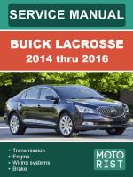 Buick LaCrosse (Бьюик Лакросс). Руководство по ремонту, инструкция по эксплуатации. Модели с 2014 по 2016 год, оборудованные бензиновыми двигателями