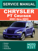Chrysler PT Cruiser (Крайслер ПиТи Крузер). Руководство по ремонту, инструкция по эксплуатации. Модели с 2001 по 2003 год, оборудованные бензиновыми двигателями