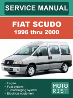Fiat Scudo (Фиат Скудо). Руководство по ремонту, инструкция по эксплуатации. Модели c 1996 по 2000 год, оборудованные бензиновыми и дизельными двигателями