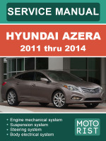 Hyundai Azera (Хюндай Азера). Руководство по ремонту, инструкция по эксплуатации. Модели с 2011 по 2014 год, оборудованные бензиновыми двигателями