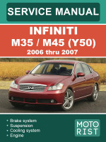 Infiniti M35 / M45 (Инфинити М35 / М45). Руководство по ремонту, инструкция по эксплуатации. Модели с 2006 по 2007 год, оборудованные бензиновыми двигателями