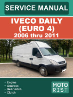 Iveco Daily (Ивеко Дейли). Руководство по ремонту, инструкция по эксплуатации. Модели c 2006 по 2011 год, оборудованные дизельными двигателями