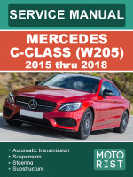 Mercedes Benz C-Class (Мерседес Ц-Класс).Руководство по ремонту, инструкция по эксплуатации. Модели с 2015 по 2018 год, оборудованные бензиновыми двигателями