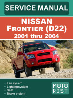 Nissan Frontier (Ниссан Фронтиер). Руководство по ремонту, инструкция по эксплуатации. Модели с 2001 по 2004 год, оборудованные бензиновыми двигателями