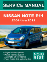 Nissan Note E11 (Ниссан Ноут Е11). Руководство по ремонту, инструкция по эксплуатации. Модели с 2004 по 2011 год, оборудованные бензиновыми двигателями