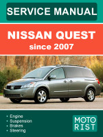 Nissan Quest (Ниссан Квест). Руководство по ремонту, инструкция по эксплуатации. Модели с 2007 года, оборудованные бензиновыми двигателями