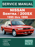  Nissan Sentra / 200SX (Ниссан Сентра / 200СХ). Руководство по ремонту, инструкция по эксплуатации. Модели c 1995 по 1999 год, оборудованные бензиновыми двигателями
