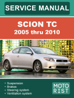 Scion tC  (Сайон тС). Руководство по ремонту, инструкция по эксплуатации. Модели с 2005 по 2010 год, оборудованные бензиновыми двигателями