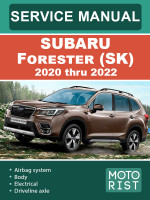 Subaru Forester (Субару Форестер). Руководство по ремонту, инструкция по эксплуатации. Модели с 2020 по 2022 год, оборудованные бензиновыми двигателями