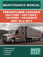 Freightliner Cascadia CA113DC / CA113SLP / CA125DC / CA125SLP. Руководство по техобслуживанию, инструкция по эксплуатации. Модели с 2007 по 2017 год, оборудованные дизельными двигателями